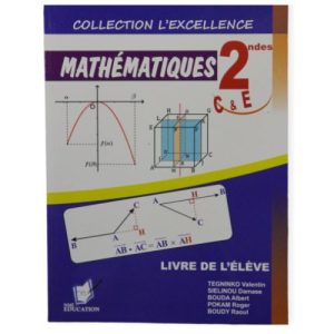 Livre Scolaire De L&rsquo;excellence en Mathématiques 2nde C & E