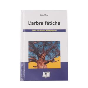 L&rsquo; Arbre Fétiche